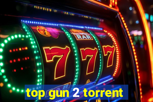 top gun 2 torrent